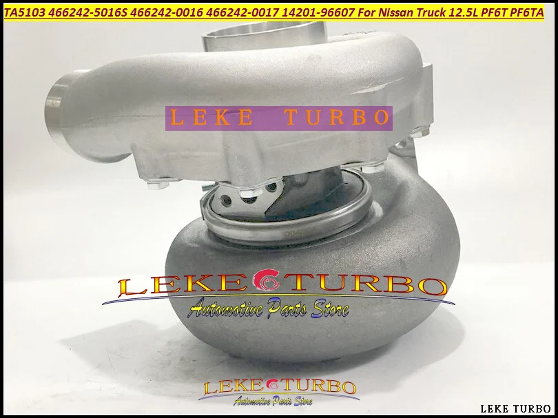 Turbo TA5103 466242 466242-5016S 466242-0016 466242-0017 14201-96607 1420196607 Turbocharger For Nissan Truck 12.5L PF6T PF6TA -  (2)