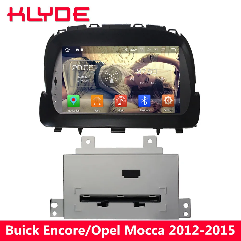 

KLYDE Octa Core 4G WIFI Android 8.0 4GB RAM 32GB ROM Car DVD Player Stereo GPS Navigation For Buick Encore/Opel Mocca 2012-2015