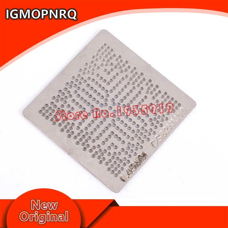 

Direct heating CG82NM10 SLGXX QMJN ES CG82TPT Stencil
