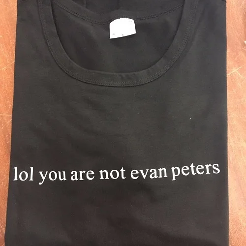 Новое поступление модная футболка унисекс &quotlol you are not evan peters&quot