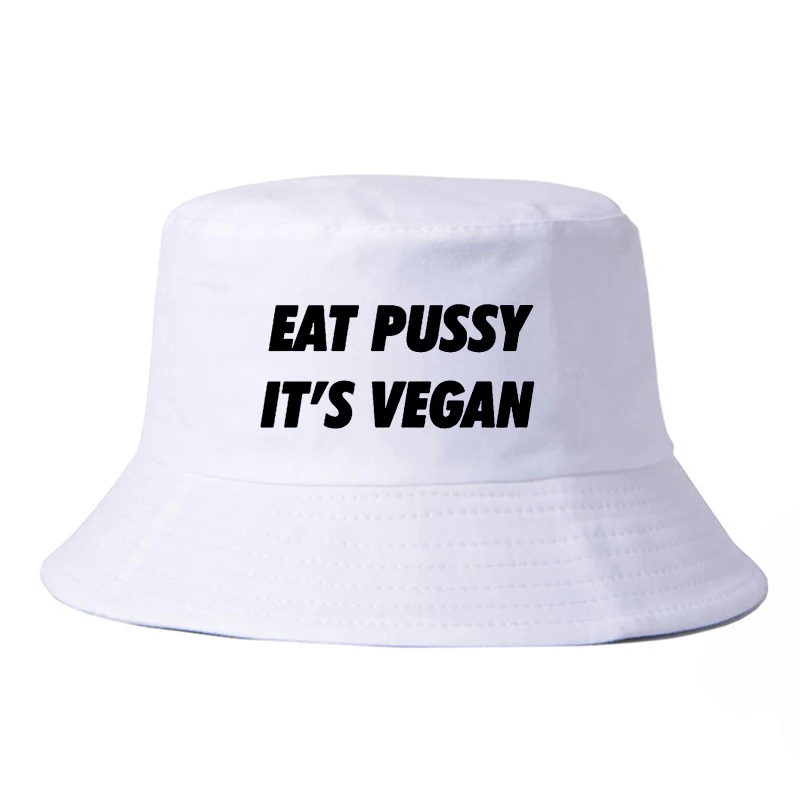 

harajuku Men Women eat pussy its vegan bucket hat fashion Summer Bucket Hats Unisex fisherman hat panama bucket hat women