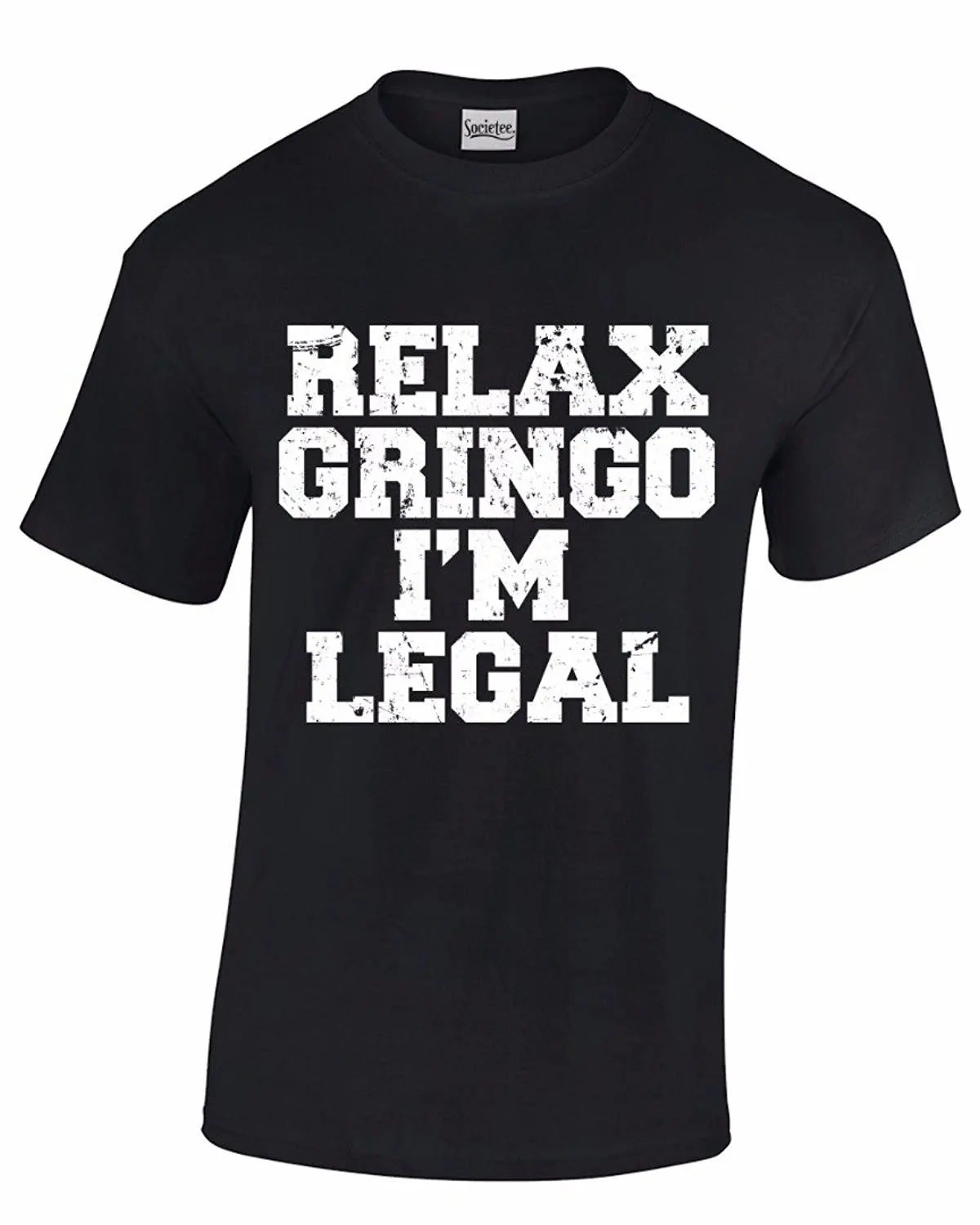 Расслабьтесь Gringo I'm Legal Funny Immigration-мужская футболка с коротким рукавом одежда