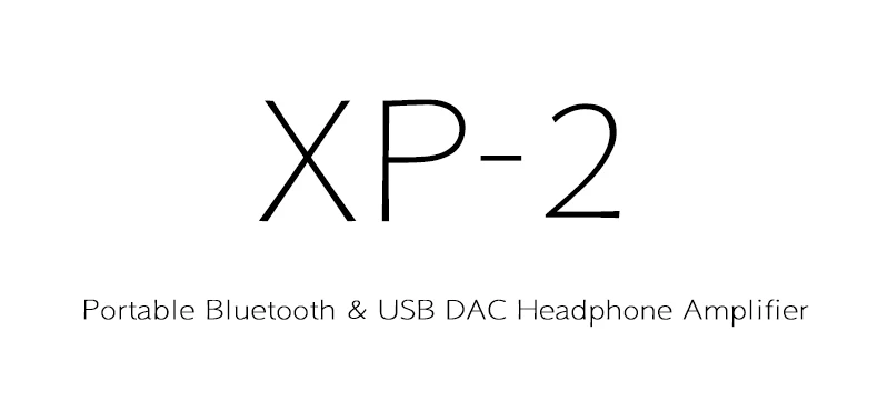 XDuoo XP-2 XP2 портативный Bluetooth USB DAC Casque Amplificateur Bluetooth 5,0 HD передача сигнала PC USB DAC