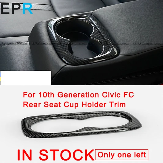 For 10th Generation Civic FC Carbon Fiber Rear Seat Cup Holder Trim For