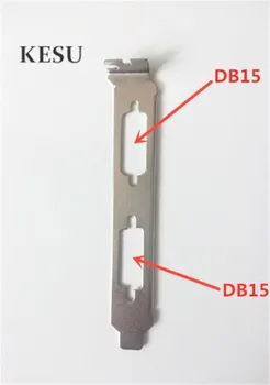 

Full High 12CM Proflie Bracket baffle Dual DB15 15Pin 15-Pin Port 2 row PCI connector bracket for computer