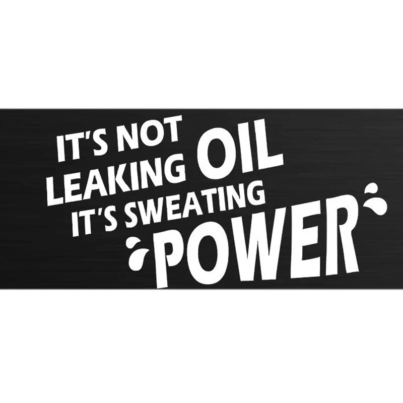 

19*10CM Fun Reflective Car Stickers Decals IT'S NOT LEAKING OIL IT'S SWEATING POWER CT-403