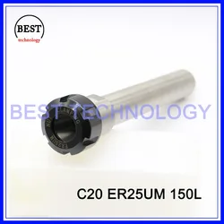 

C20 ER25UM 150L Collet Chuck Hoder Straight  Shank Chuck Collect Extension Rod  ER25 Collet ER25UM Nut  for CNC Milling