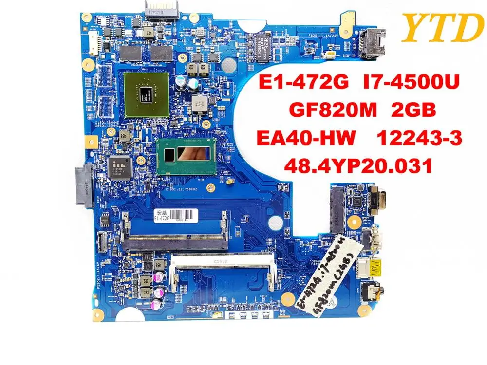 Оригинальный Для ACER E1-472 Материнская плата ноутбука E1-472G I7-4500U GF820M 2 Гб EA40-HW 12243-3