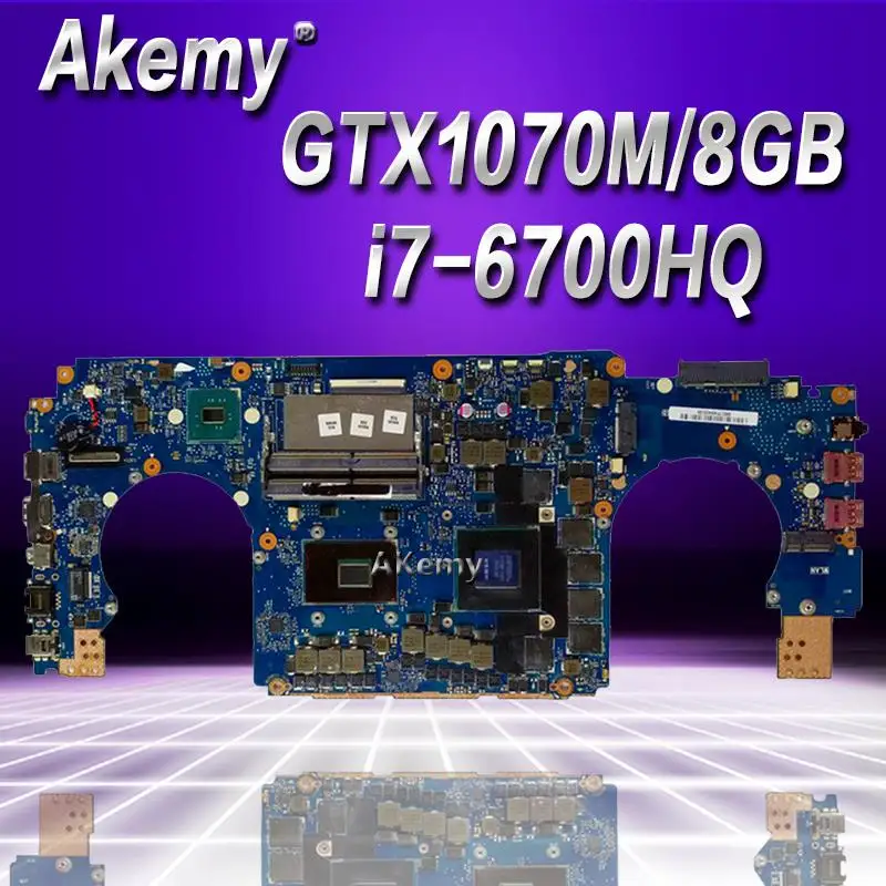 

Akemy i7-6700HQ GL502VS Motherboard GTX1070M/8GB For ASUS GL502 GL502V GL502VS Laptop Mainboard Motherboard test 100% OK