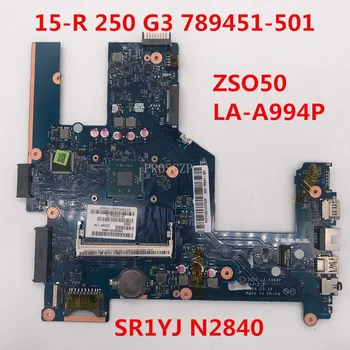 

Free shipping For 15-R 250 G3 Laptop motherboard 789451-501 ZSO50 LA-A994P With SR1YJ N2840 CPU 100% working well