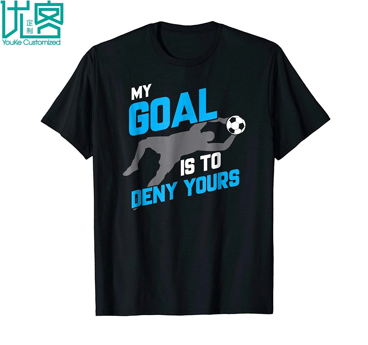 Мужская футболка с коротким рукавом My Goal Is To Deny Your Soccer Goalie лето 2019 | одежда
