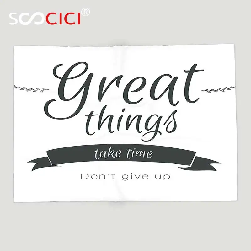 

Custom Soft Fleece Throw Blanket Quote Quotes Decor Inspirational Wall Art Theme Lettering Great Thing Take Time Dont Give up