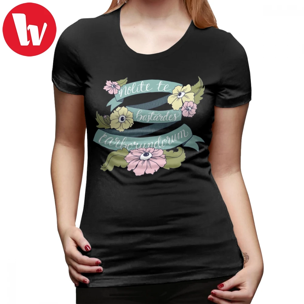

The Handmaid S Tale T-Shirt Nolite Te Bastardes Carborundorum T Shirt Oversize Printed Women tshirt Casual Ladies Tee Shirt