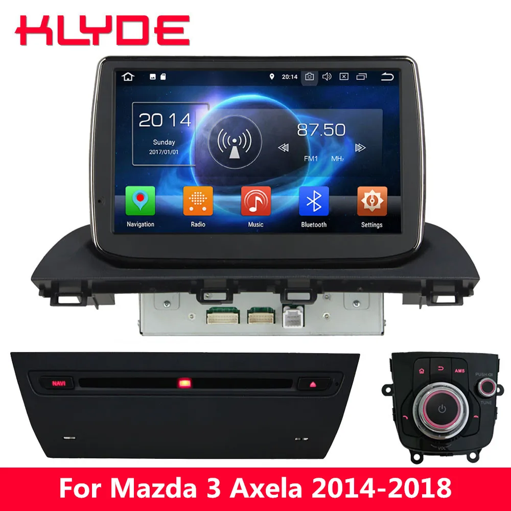 Best KLYDE 9" IPS 4G Octa Core Android 8.0 7.1 6.0 4GB RAM 32GB ROM Car DVD Player Radio For Mazda 3 Axela 2014 2015 2016 2017 2018 0