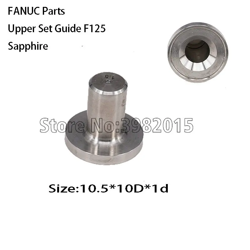 Запчасти для FANUC установочная направляющая F125 Jet Nozzle Sapphire 10 5 * 10D 1d машины |