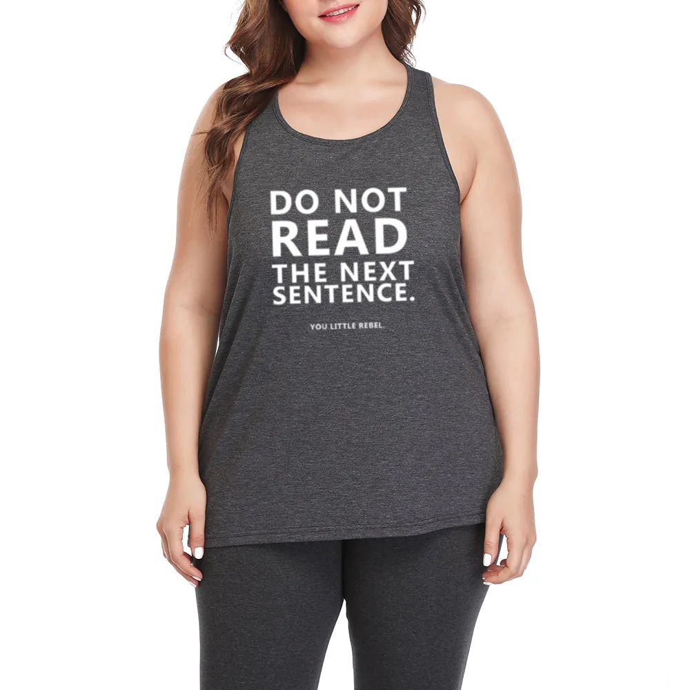 

Do Not Read The Next Sentence Funny Plus Size Workout Casual Tank Tops Womens