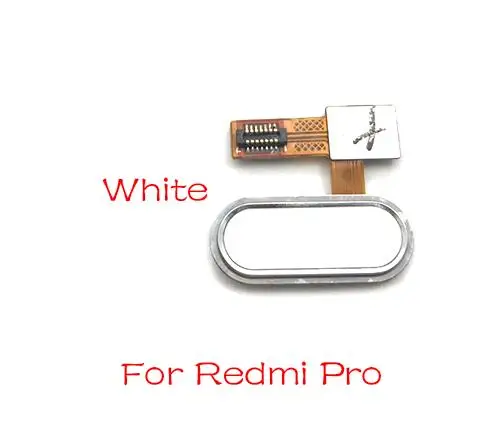 Redmi Pro White Для Xiaomi Redmi 6A 6 Pro/Redmi 4 Домашний считыватель пальцев Сканер отпечатков пальцев Главная кнопка гибкий кабель - Цвет: Redmi Pro White