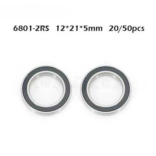 

20/50PCS 6801 2RS Bearing 12*21*5 mm ABEC-1 Metric Thin Section 61801RS 6801 RS Ball Bearings 6801RS