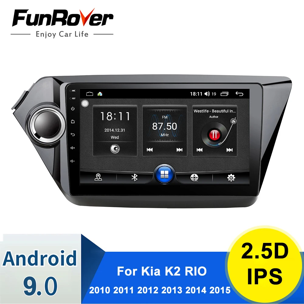 

Funrover 2.5D+IPS 2 din android 9.0 car dvd for kia rio 3 2010 2011 2012 2013 2014 2015 Car Radio Multimedia Plstereo dvd gps