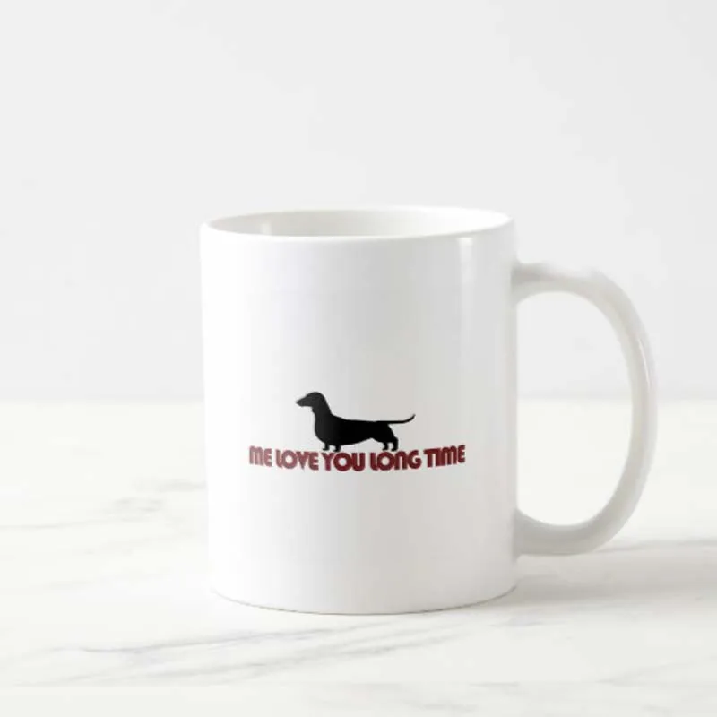 me_love_you_long_time_dachshund_coffee_mug-rad4fc11d5b934150b14d1c8890dd242e_x7jgr_8byvr_540