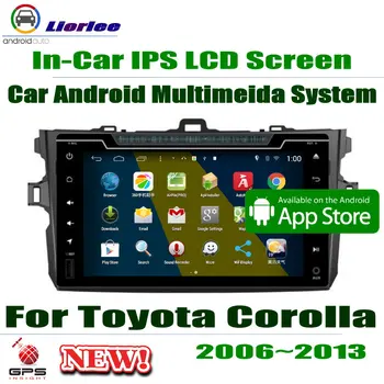 

Car Player For Toyota Corolla (E140) Sedan 2006~2013 GPS Navigation Android 8 Core A53 Processor Radio BT SD USB AUX
