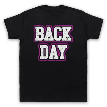 

BACK DAY BODYBUILDING WORKOUT SLOGAN GYMer WEIGHTLIFTING MENS WOMENS KIDS T-SHIRT Normal Short Sleeve Cotton T Shirts