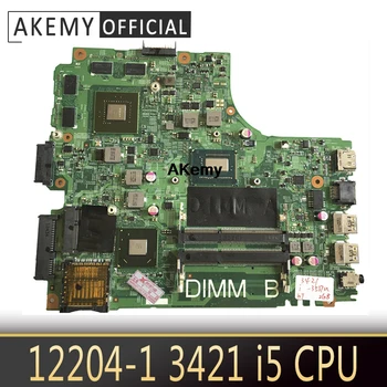 

12204-1 For dell INSPIRON 3421 laptop motherboard 12204-1 dell motherboard i5 CPU orginal Teste motherboard