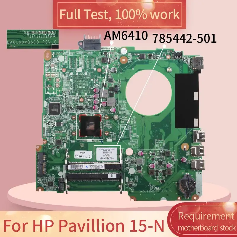 Материнская плата для ноутбука HP Pavillion 15-N DA0U99MB6C0 785442-501 AM6410 DDR3 100% рабочий |