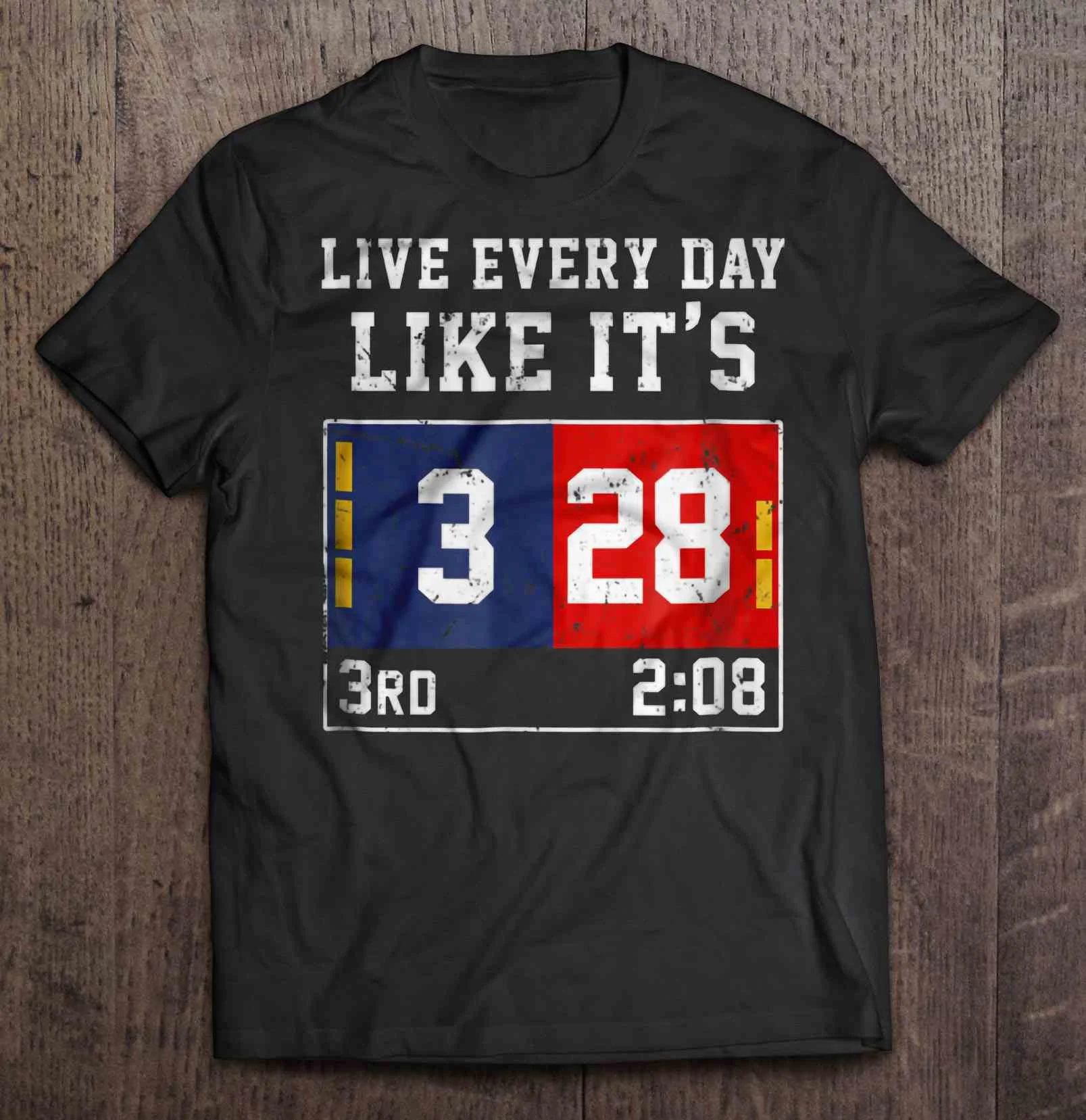 

Live Every Day Like It'S 283 3Rd 2:08 New Harajuku England Men'S Tshirt Patriots And Atlanta Print Falcons Version Tshirts