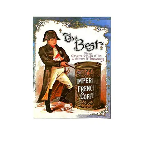 

The Best Imperial French Coffee Vintage Style Metal Wall Plaque Sign Retro Wall Home Bar Pub Vintage Cafe Decor, 8x12 Inch