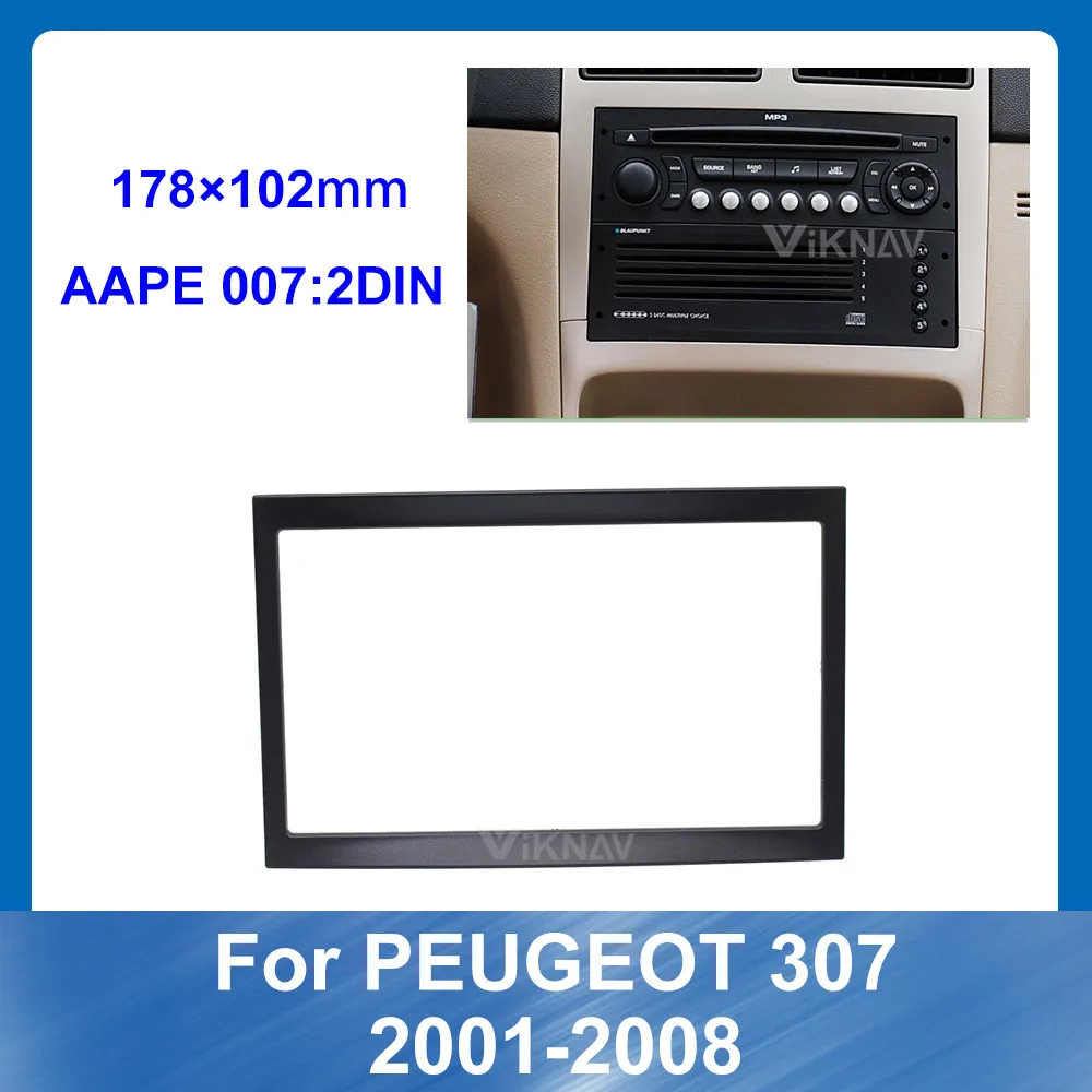 

2 DIN Car Auto Radio Multimedia fascia for PEUGEOT 307 2001-2008 Stereo Panel Dash Mount Special Dash SILVER BLACK 9 10 INCH