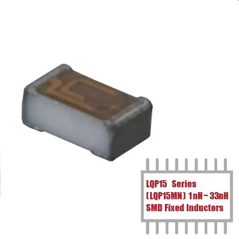 my group 1000pcs lqg15 series 1nh 120nh lqg15hn 0402 smd fixed coil chip inductors in stock MY GROUP 100PCS LQP15 Series (LQP15MN) 1nH- 33nH 0402 SMD Coil Chip FIXED IND Unshielded Thick Film Inductor in Stock