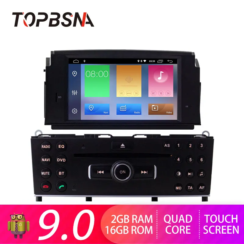 

TOPBSNA 1 Din Android 9.0 Car DVD Player For Mercedes Benz C200 C180 W204 2007 2008 2009 2010 Car Radio Stereo WIFI headunit RDS