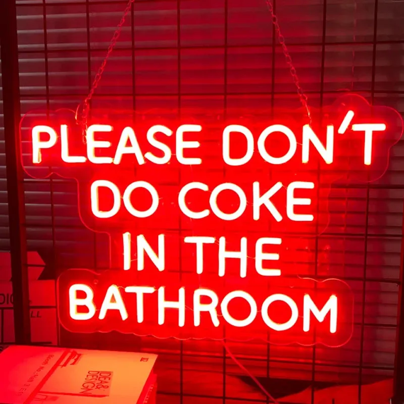 

Please Don't Do Coke In The Bathroom Led Night Light Sign For Bedroom Custom Neon Sign Home Room Wall Decor Party Wall Decor