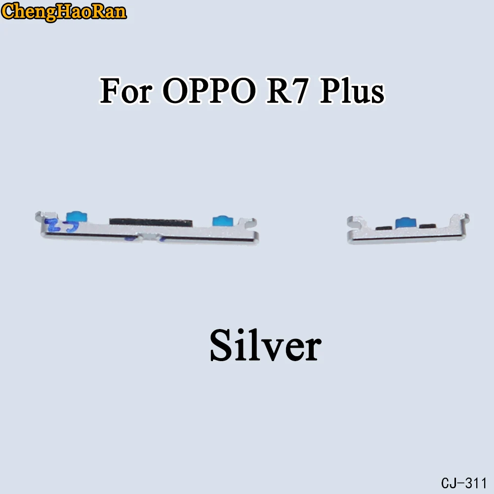 ChengHaoRan 1 комплект для OPPO R7 R7S R7 Plus R3 7007 набор боковых кнопок Кнопка питания+ переключатель громкости Кнопка Набор деталей