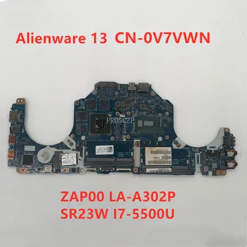 

For Alienware 13 M13X Laptop motherboard CN-0V7VWN 0V7VWN V7VWN ZAP00 LA-A302P With SR23W I7-5500U CPU 100% working well