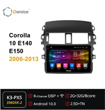 

Ownice Octa Core Android 10.0 Car Radio DVD player forToyota Corolla 10 E140 E150 2006 - 2013 360 Panorama DSP SPDIF Car Audio