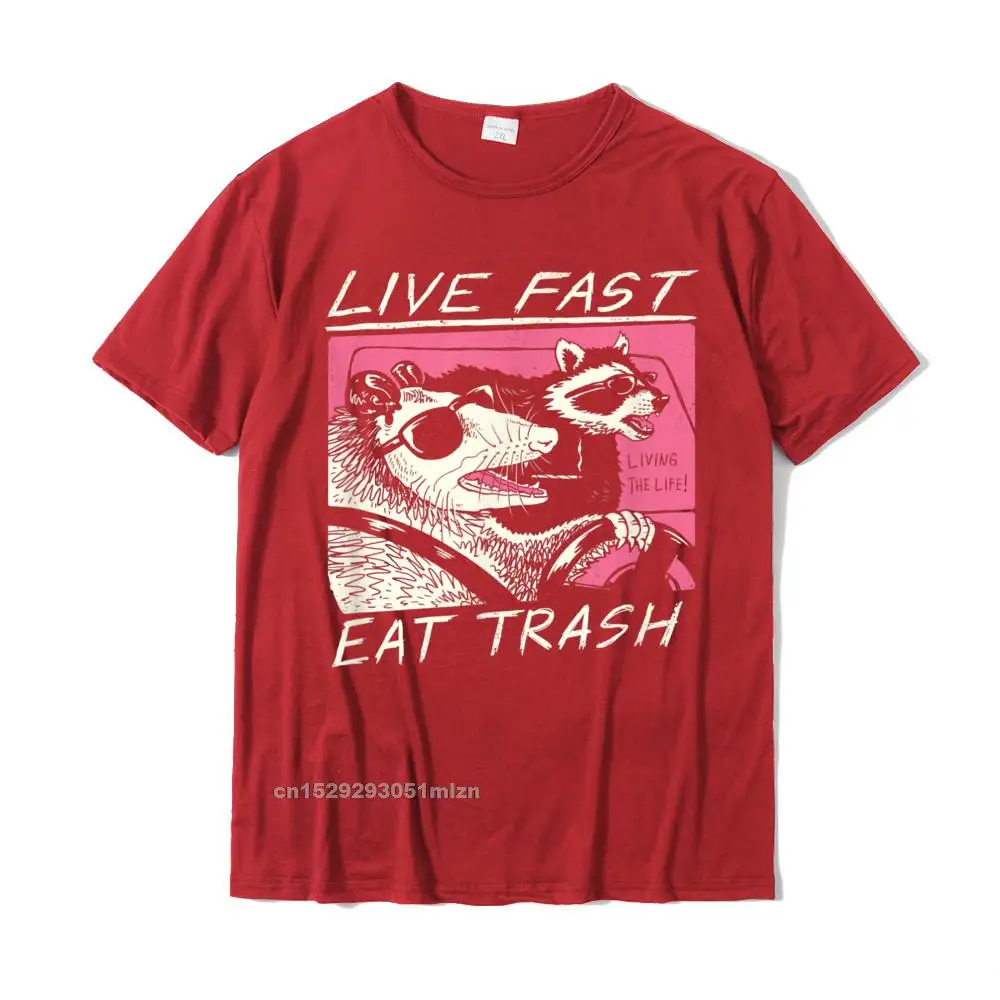 Live Fast! Eat Trash! T-Shirt__3208 Custom Tops Shirts for Men 100% Cotton O-Neck T Shirt Printed Clothing Shirt Brand Live Fast! Eat Trash! T-Shirt__3208 red
