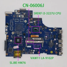 

CN-06006J 06006J 6006J VAW11 LA-9102P i3-3227U for Dell Inspiron 3721 5721 NoteBook PC Laptop Motherboard Mainboard Tested