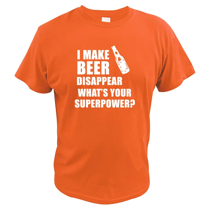 Футболка с надписью «What's Your Superpower» и надписью «I Make Beer examper», подарок для питья, футболка, мужские хлопковые топы с круглым вырезом, забавная футболка