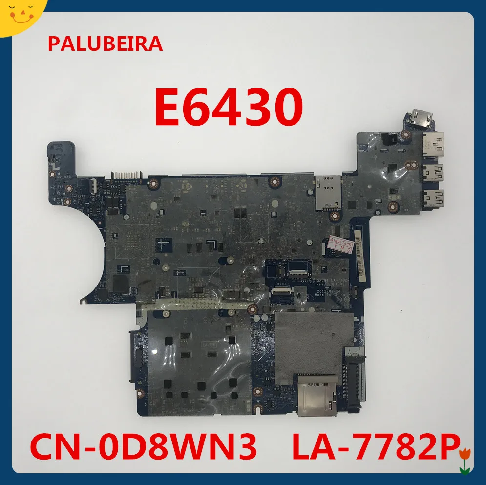 

PALUBEIRA CN-0D8WN3 0D8WN3 D8WN3 motherboard FOR DELL Latitude E6430 laptop QAL81 LA-7782P REV:1.0(A00) Main Board 100% tested
