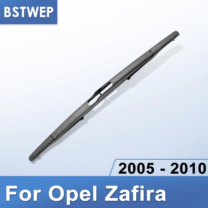 2005 - 2010 ( B ) BSTWEP Задняя щетка стеклоочистителя для Opel Vectra Zafira A B 1999 2000 2001 2002 2003 2004 2005 2006 2007 2008 2009 2010 - Цвет: 2005 - 2010 ( B )