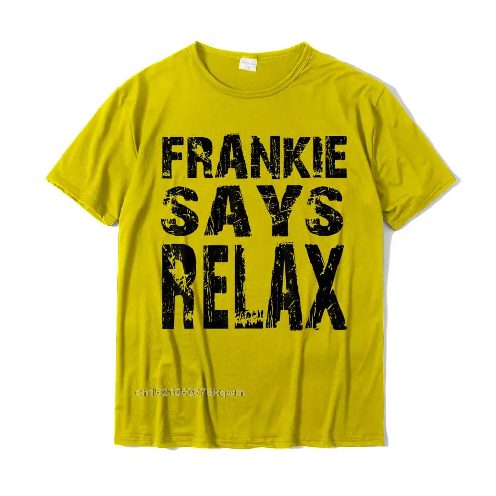 Casual Round Collar Tshirts Father Day Tops T Shirt Short Sleeve Rife All Cotton Party Tee-Shirt Printing Male Frankie Say Relax Funny Tee 90s T-Shirt__4818 yellow