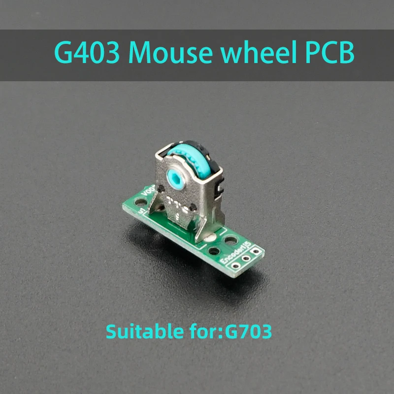 Mouse wheel For logitech G403 G603 G703 encoder roller small PCB plate mice Roller Accessoires | Компьютеры и офис