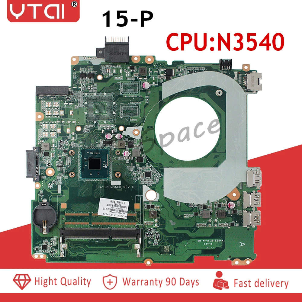 

N3540 15-P motherboard for HP Pavilion 15-P laptop motherboard 787548-501 SR1YW N3540 DAY12EMB6C0 100% tested intact