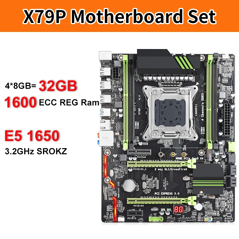 

X79P LGA 2011 motherboard set with E5 1650 4x8GB=32GB 1600MHz DDR3 ECC REG memory ATX USB3.0 SATA3 PCI-E NVME M.2 SSD