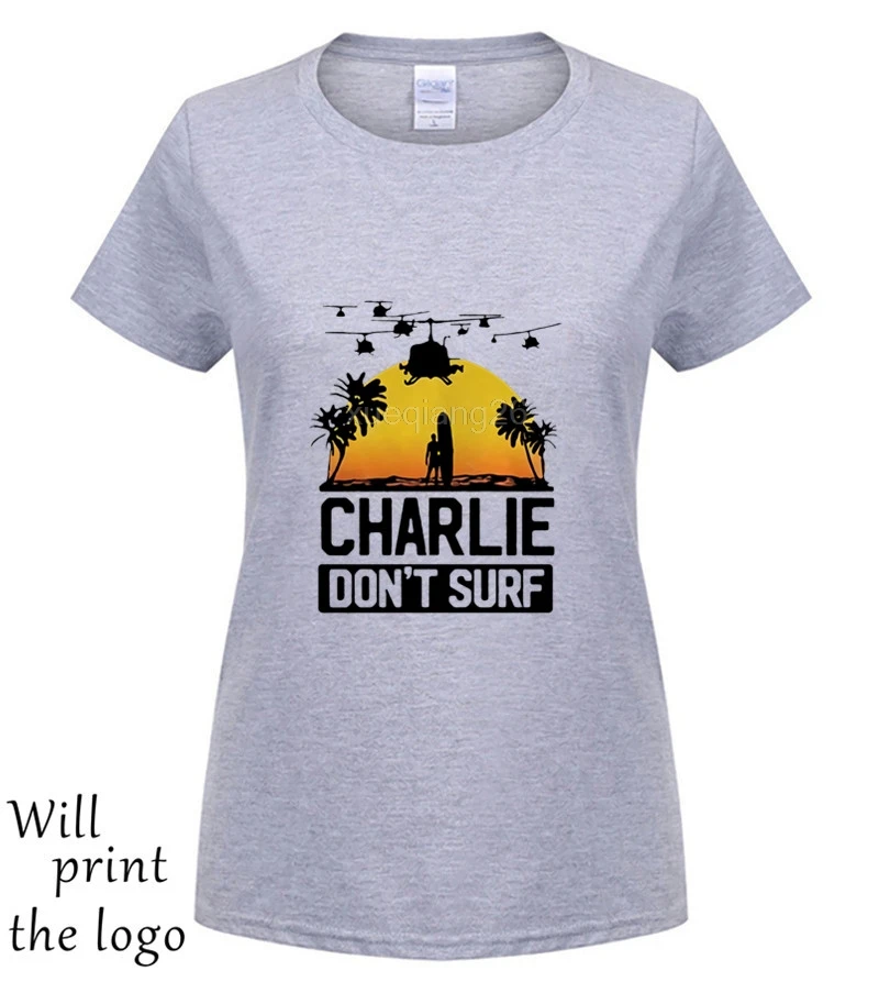 Charlie Dont Surf Apocalypse Now фильм футболка мужская Модная брендовая футболка с коротким рукавом и круглым вырезом хлопок футболка Топы - Цвет: women Light grey