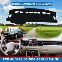 Samochód wnętrze deska rozdzielcza pokrywa augusta burbona Cape dla Audi A8 D3 2003-2010 4E S-line Dashmat osłona przeciwsłoneczna osłona na Pad mata na deskę rozdzielczą