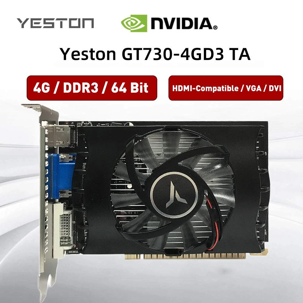Yeston Geforce GT730 4G D3 TA Graphics Card 4G / DDR3 / 64 Bit 1333 MHZ HDMI-Compatible/VGA/DVI Video Card For Desktop Computer latest graphics card for pc