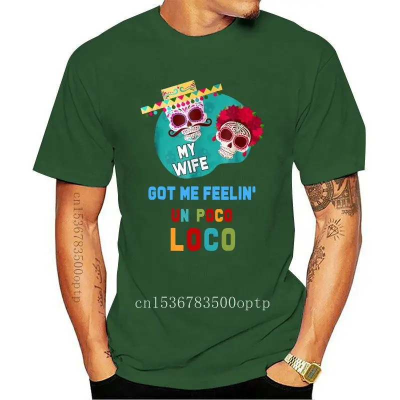 Новинка забавная черная футболка с надписью Моя жена получила меня Feelin Un Poco Loco